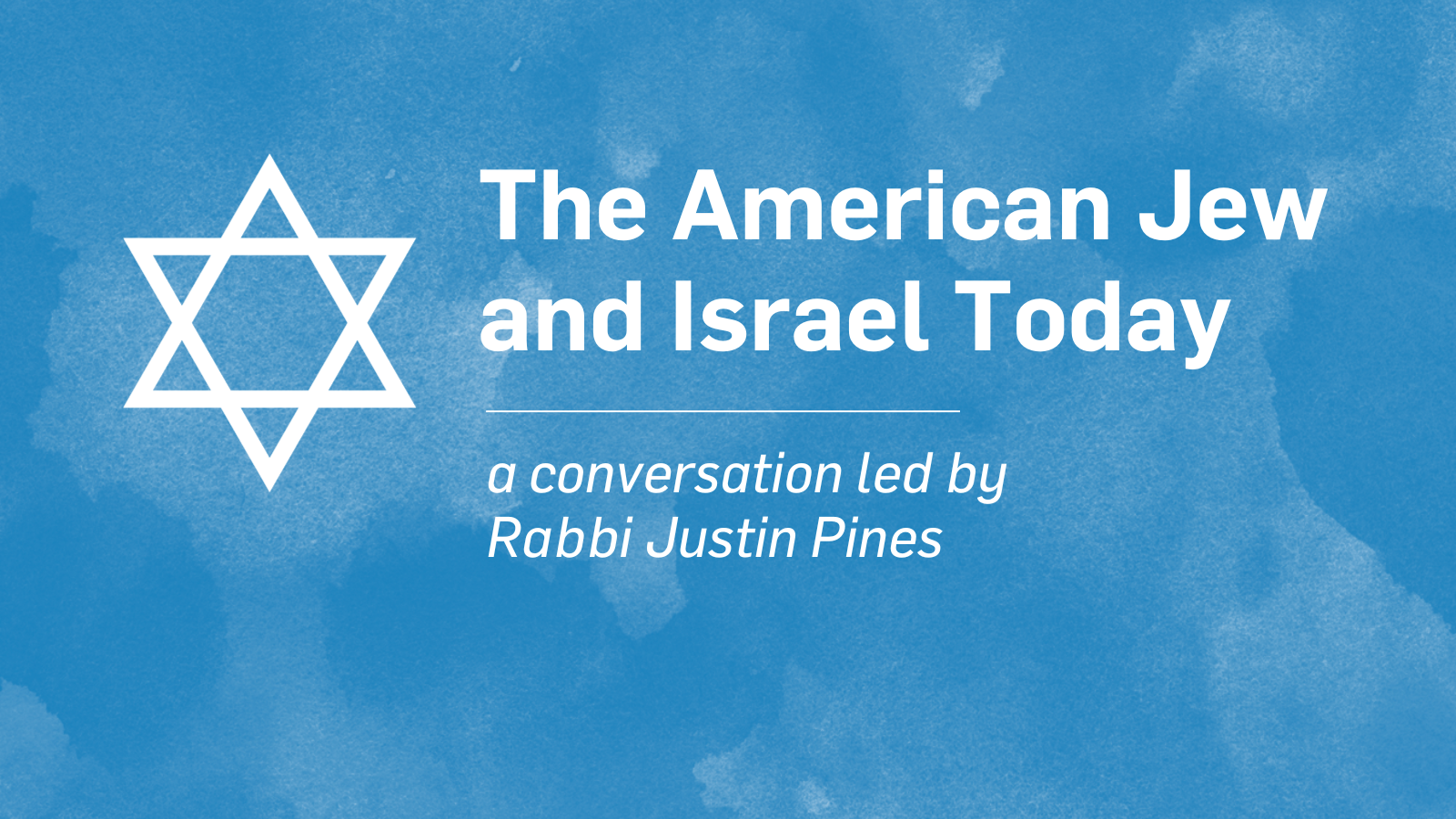 Home-Hosted Speaker Event: The American Jew and Israel Today
