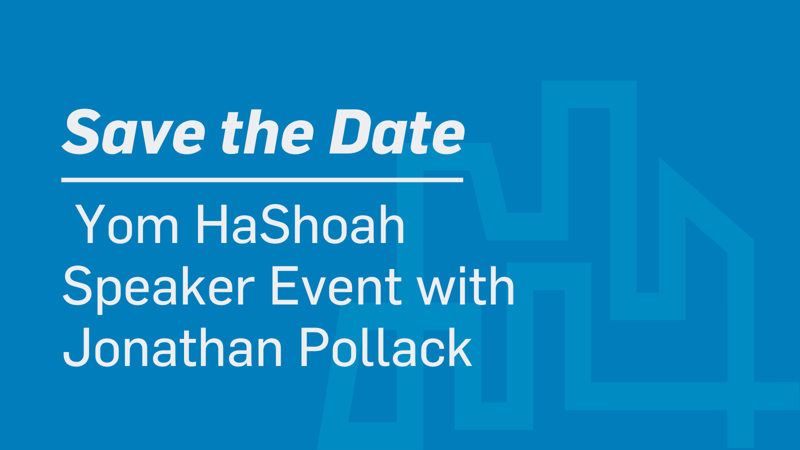 Yom HaShoah Speaker Event with Jonathan Pollack